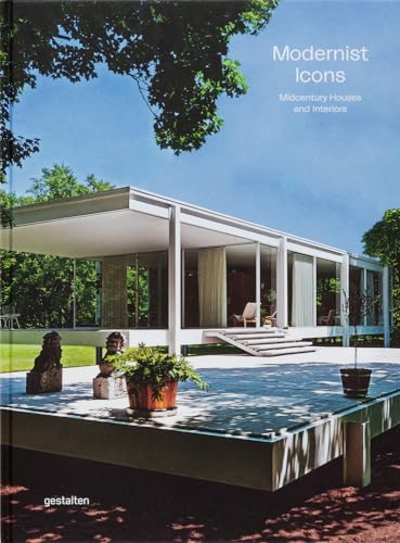 Modernist Icons : Midcentury Houses and Interiors