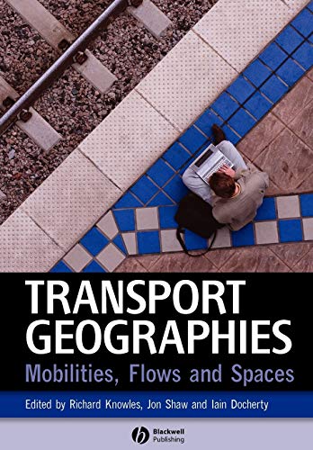 Transport Geographies: Mobilities
