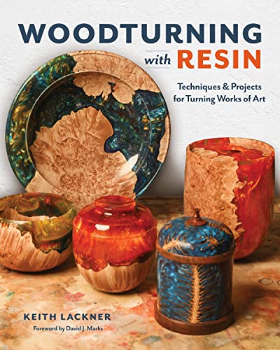 Woodturning with Resin : Techniques & Projects for Turning Works of Art