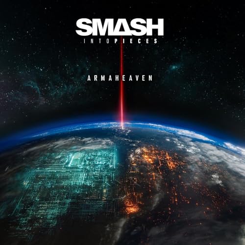Album cover: Earth from space with glowing circuitry and text "Smash Into Pieces.