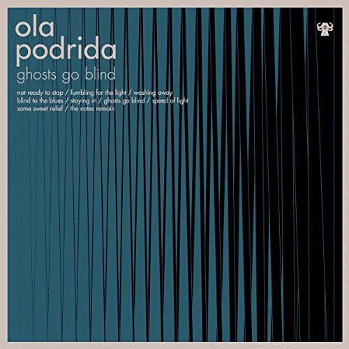 CD cover for Ola Podrida’s “Ghosts Go Blind” with vertical blue stripes.