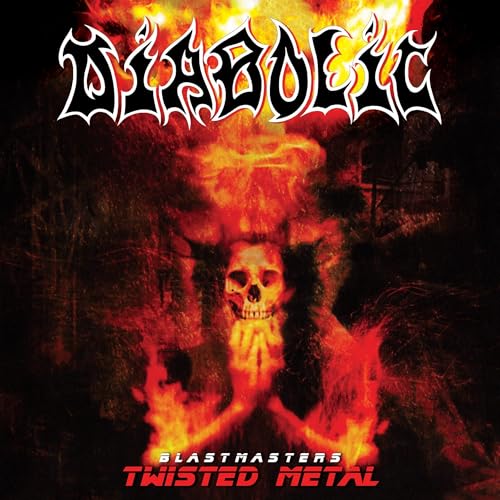 CD cover for āDiabolic - Blastmasters, Twisted Metalā with fiery skull imagery.