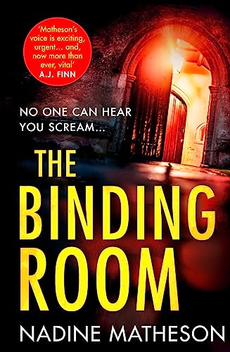 The Binding Room: from the bestselling author of The Jigsaw Man comes a brand new gripping and heart pounding crime thriller in the DI Anjelica Henley series!: Book 2 (An Inspector Henley Thriller)