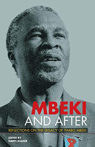 Mbeki and After : Reflections on the Legacy of Thabo Mbeki