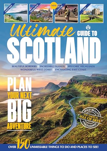 Ultimate Guide To Scotland