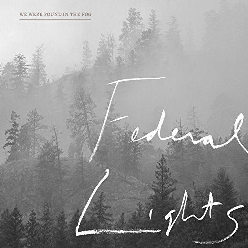CD cover: foggy forest scene with handwritten text "Federal Lights".