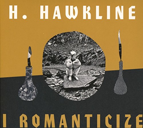 CD cover for H. Hawkline’s “I Romanticize” with collage imagery.
