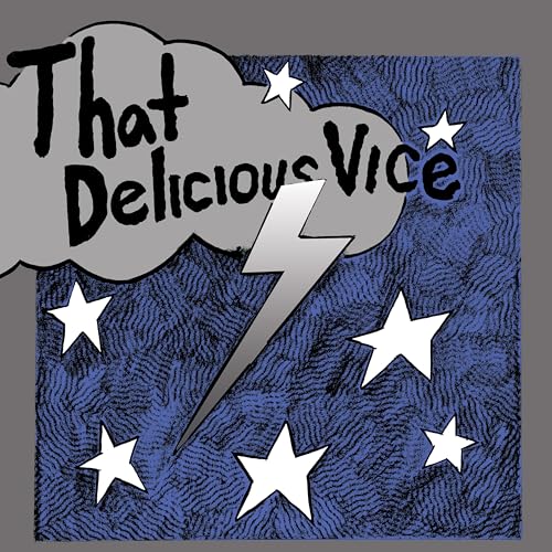 Album cover: “That Delicious Vice” with stars, lightning, and clouds.
