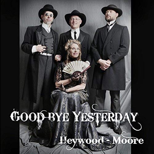 CD cover featuring four people in vintage attire, with text “Goodbye Yesterday”.