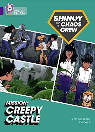 Shinoy and the Chaos Crew Mission: Creepy Castle: Band 08/Purple (Collins Big Cat)