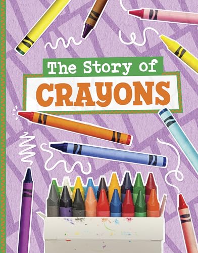 The Story of Crayons