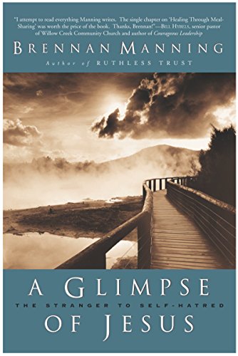 Glimpse Of Jesus: The Stranger To Self Hatred