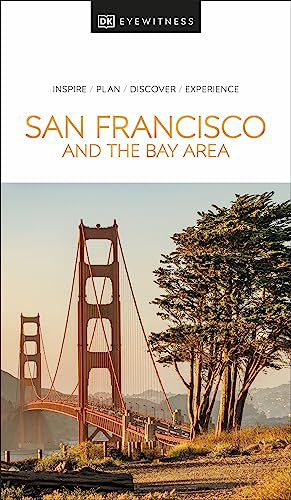 DK Eyewitness San Francisco and the Bay Area (Travel Guide)