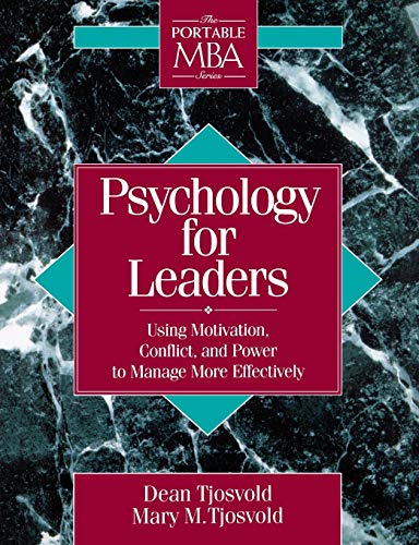 Psychology for Leaders: Using Motivation