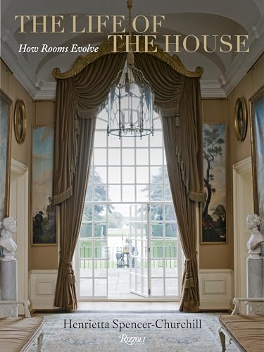 The Life of the House : How Rooms Evolve