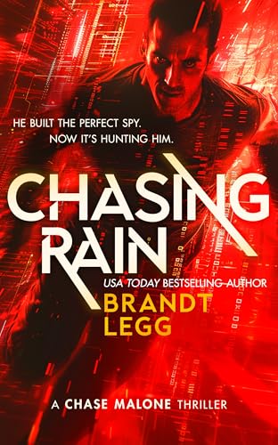 Chasing Rain : An Action Adventure Techno Thriller