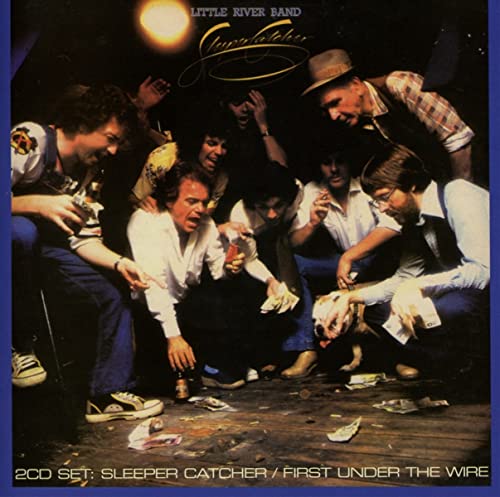 CD cover for Little River Band’s “Sleeper Catcher/First Under The Wire.”