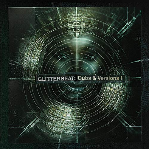 CD cover for “Glitterbeat: Dubs and Versions 1” with abstract, circular design.