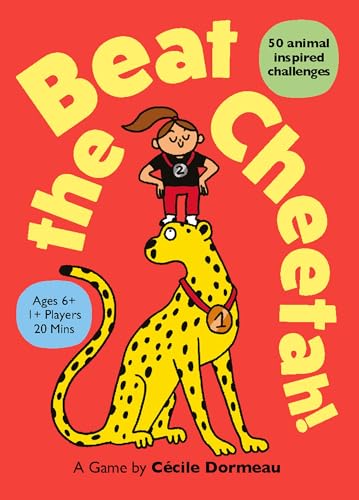 Beat the Cheetah! : 50 animal inspired challenges
