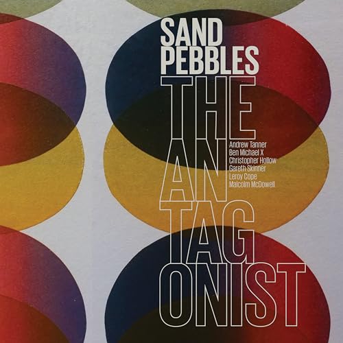 Vinyl record cover for “Sand Pebbles - The Antagonist” with colorful circles.