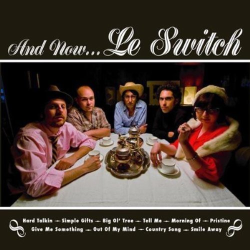 CD cover for “Le Switch - And Now… Le Switch” featuring a band portrait.