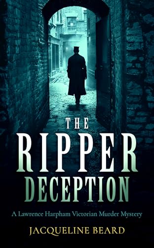 The Ripper Deception : A page-turning Victorian murder mystery with a twist you won't see coming