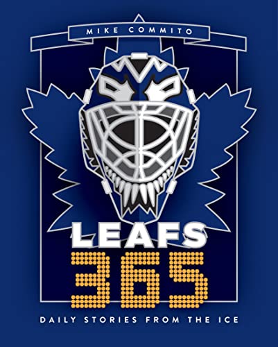 Leafs 365 : Daily Stories from the Ice