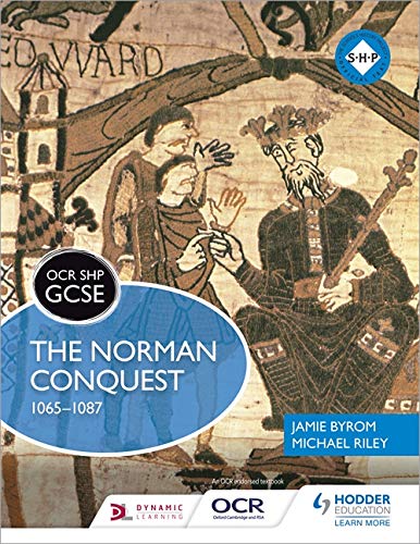 OCR GCSE History SHP: The Norman Conquest 1065-1087 (OCR SHP GCSE)