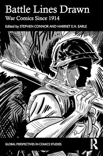 Battle Lines Drawn : War Comics Since 1914