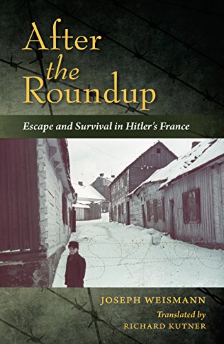After the Roundup: Escape and Survival in Hitlers France