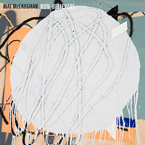 CD cover for Mac McCaughan’s “Nonbelievers” with abstract white paint strokes.