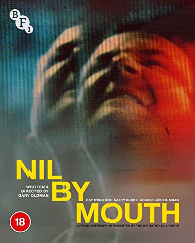 Blu-ray cover for “Nil By Mouth” featuring a distressed, close-up face.