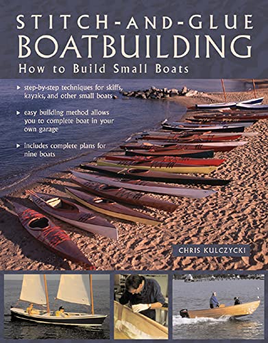 Stitch-and-Glue Boatbuilding: How to Build Kayaks and Other Small Boats (INTERNATIONAL MARINE-RMP)