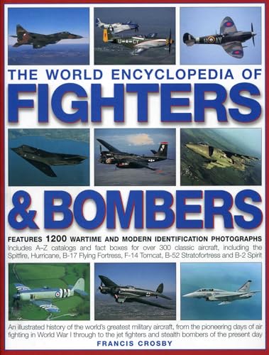 World Encyclopedia of Fighters and Bombers