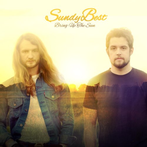 CD cover for Sundy Bestās āBring Up The Sunā featuring two men.