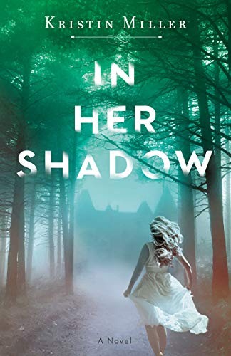 In Her Shadow: A Novel