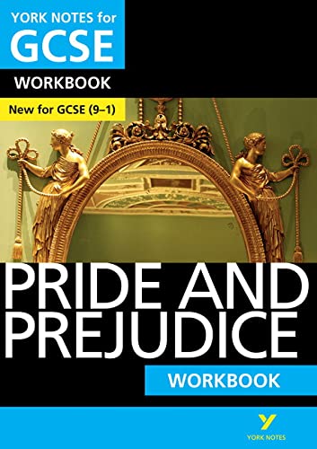 York Notes for GCSE (9-1): Pride and Prejudice WORKBOOK - The ideal way to catch up, test your knowledge and feel ready for 2021 assessments and 2022 ... ready for 2022 and 2023 assessments and exams