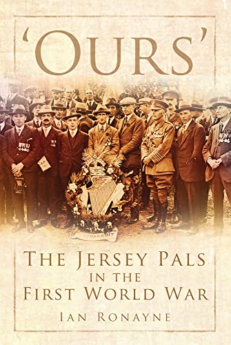 'Ours' : The Jersey Pals in the First World War