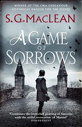 A Game of Sorrows: Alexander Seaton 2: Alexander Seaton 2, from the author of the prizewinning Seeker historical thrillers