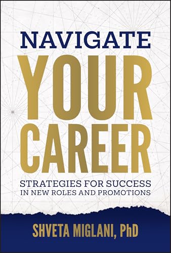 Navigate Your Career : Strategies for Success in New Roles and Promotions