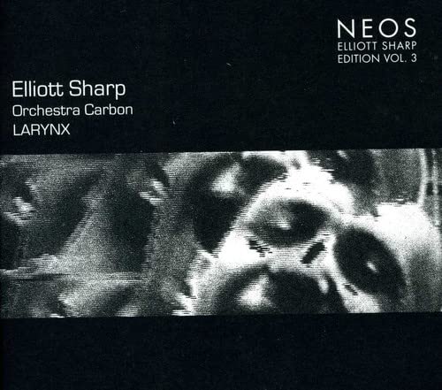 CD cover for Elliott Sharp’s “Larynx” with distorted, close-up face image.