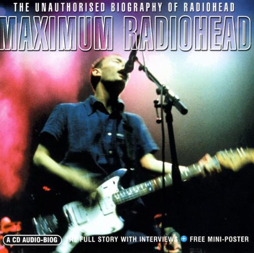 CD cover for Radiohead’s “Maximum Radiohead” audio biography, featuring Thom Yorke.