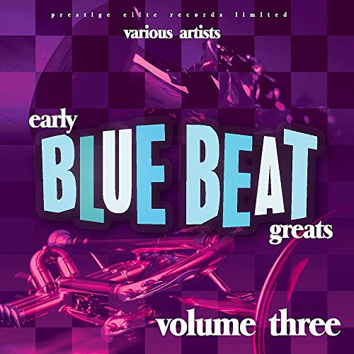 CD cover for “Early Blue Beat Greats. Vol. 3” with musical instruments.