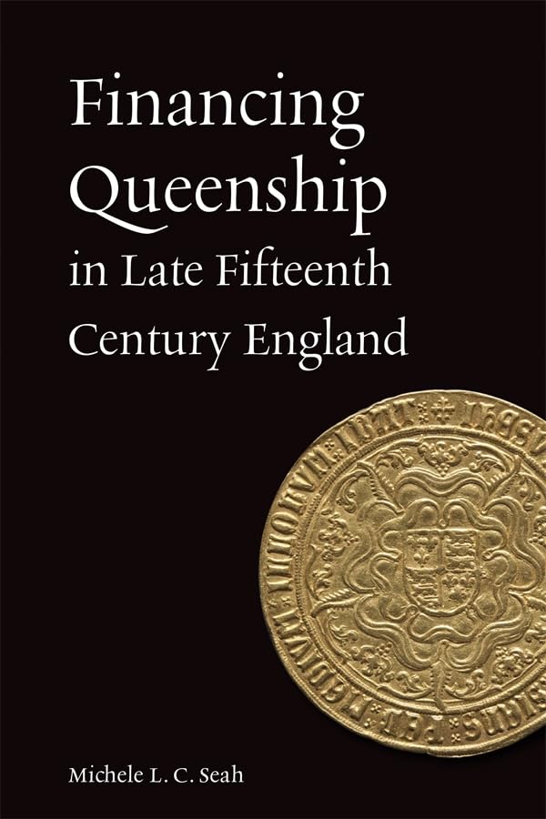 Financing Queenship in Late Fifteenth Century England