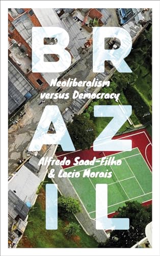 Brazil: Neoliberalism versus Democracy