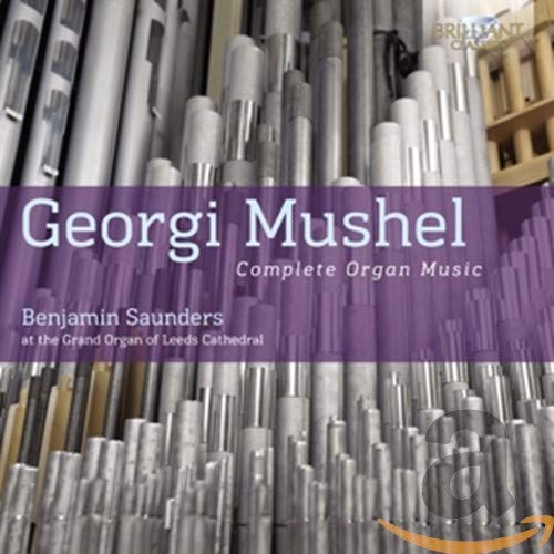 CD cover for Georgi Mushel’s complete organ music, featuring organ pipes.