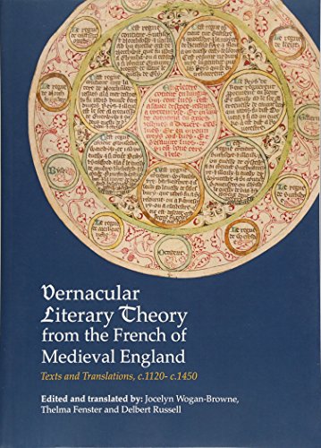 Vernacular Literary Theory from the French of Medieval England: Texts and Translations