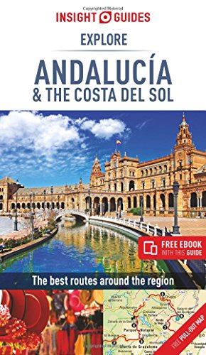 Insight Guides Explore Andalucia & Costa del Sol (Travel Guide with Free eBook) (Insight Explore Guides)