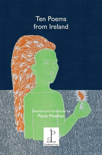 Ten Ten Poems from Ireland: Selected and Introduced by Paula Meehan