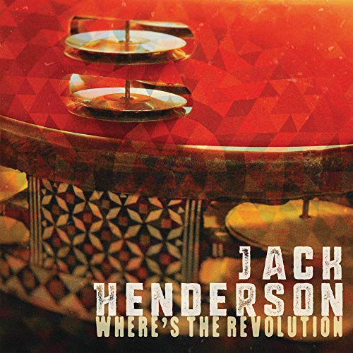 CD cover for Jack Henderson’s “Where’s The Revolution” with abstract design.